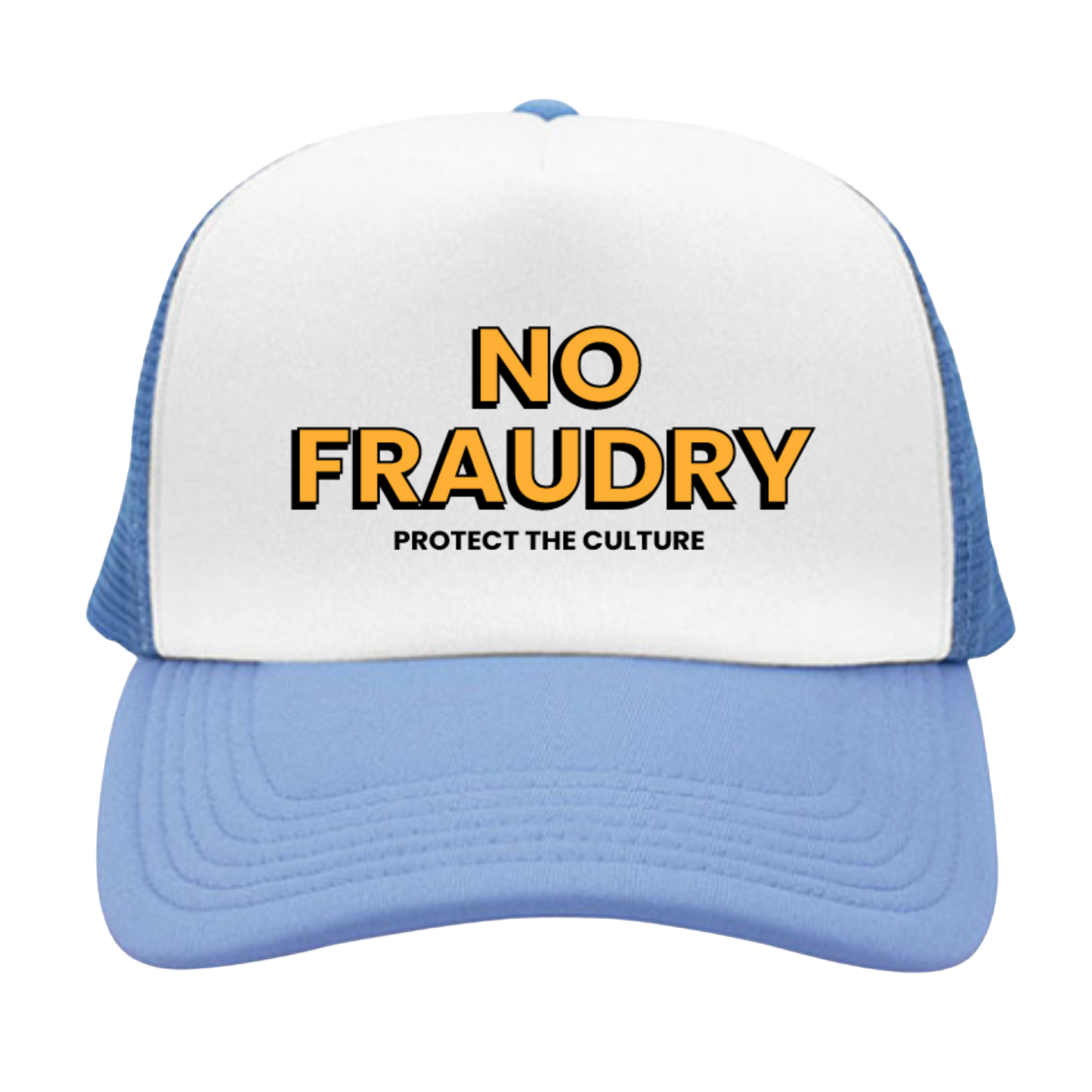 No Fraudry Trucker Hat